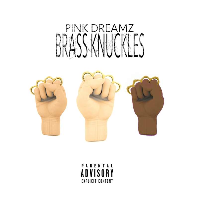 PINK DREAMZ - BRASS KNUCKLES ft. TREY LAWRENCE