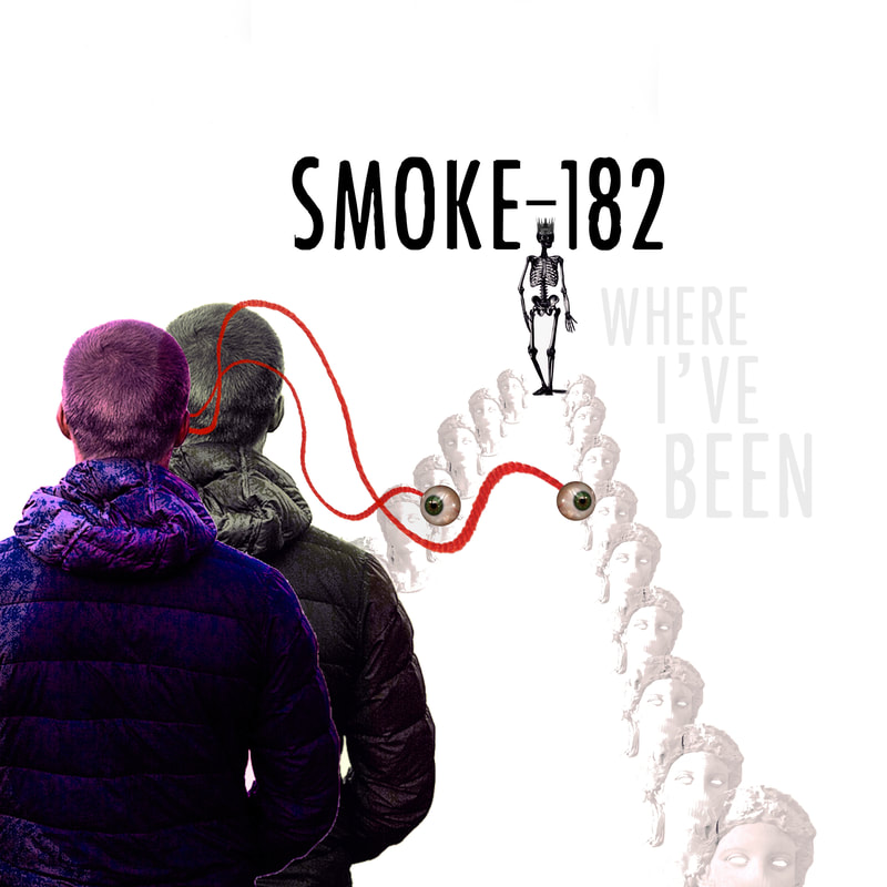 Smoke 182 - Where I've Been